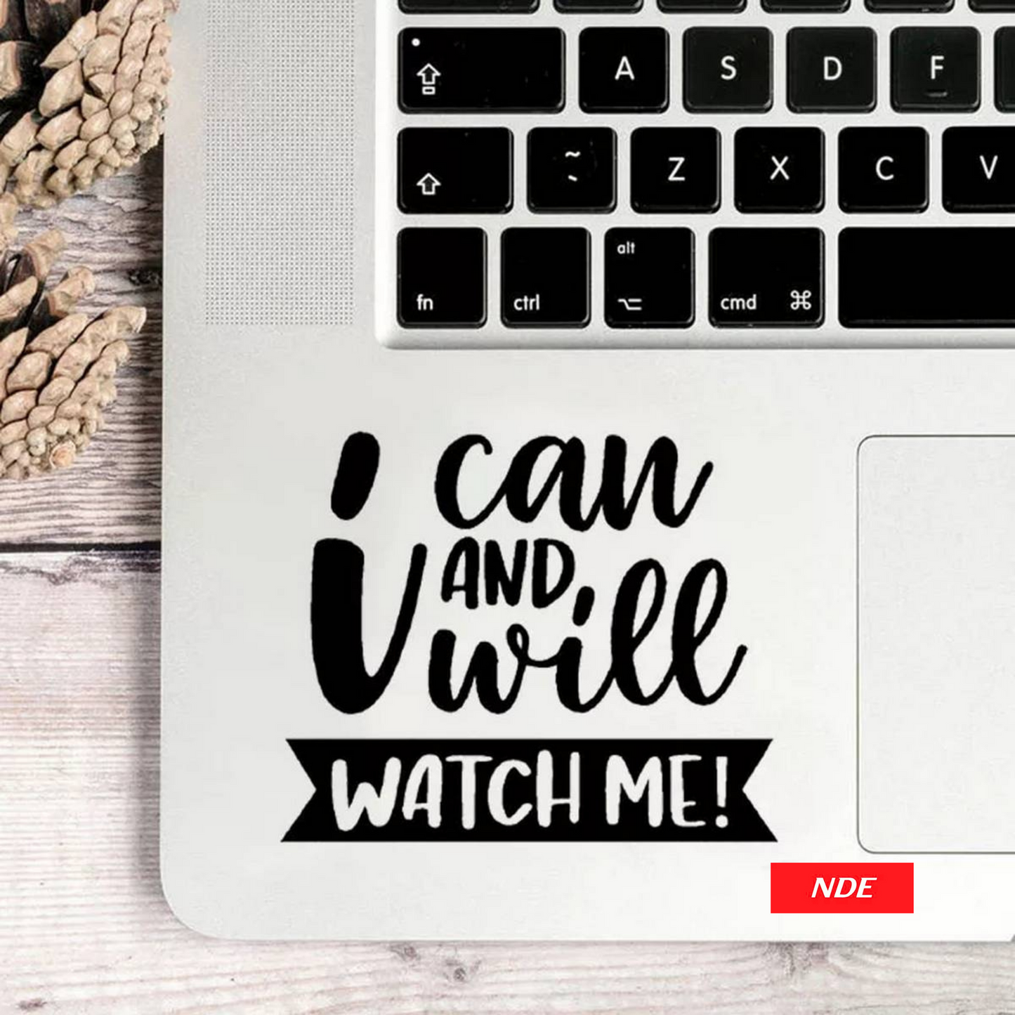 LAPTOP STICKER, I CAN AND I WILL