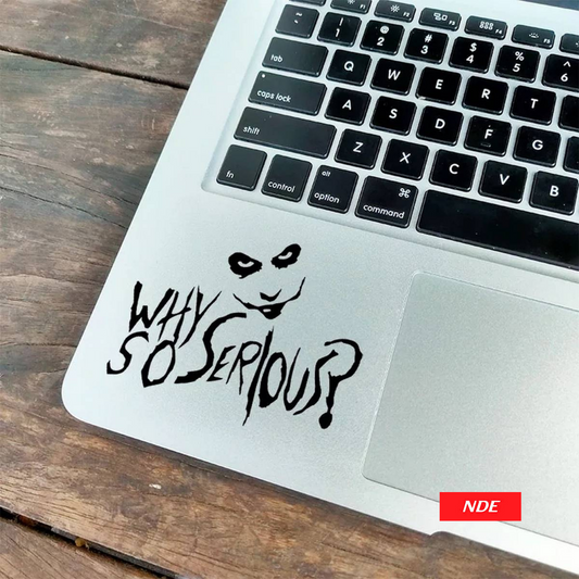 LAPTOP STICKER, WHY SO SERIOUS JOKER STICKER