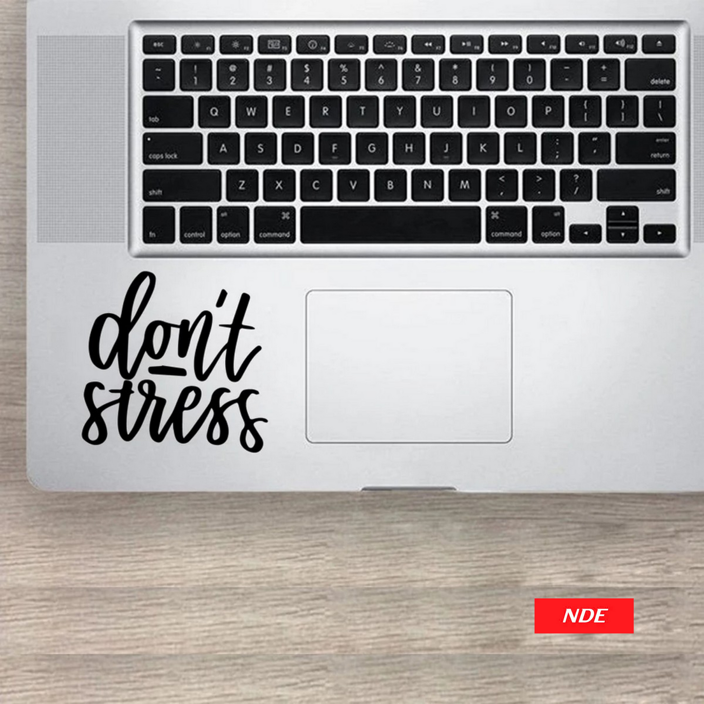 LAPTOP STICKER, DONT STRESS - ndestore.com