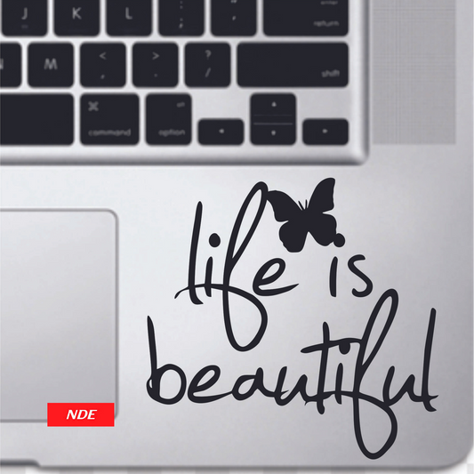 LAPTOP STICKER, LIFE IS BEAUTIFUL