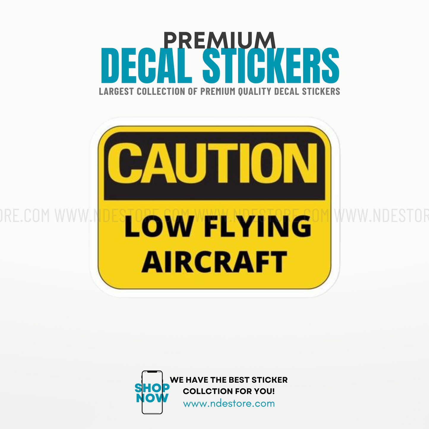 STICKER CAUTION LOW FLYING AIRCRAFT