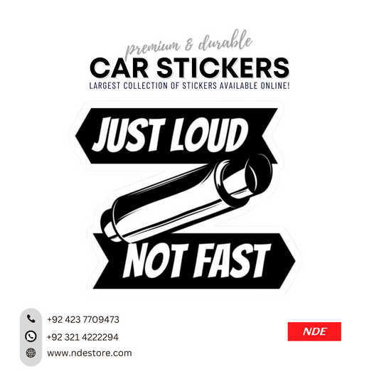 STICKER JUST FAST NOT LOUD