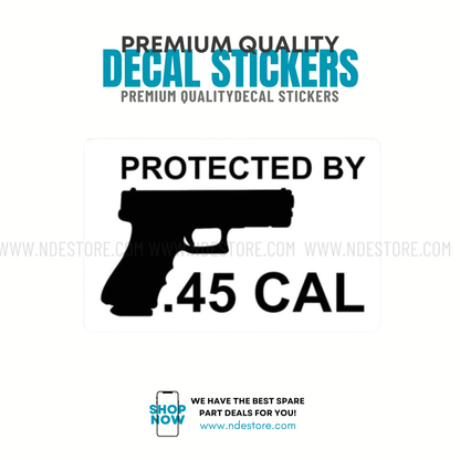 STICKER PROTECTED BY .45 CAL