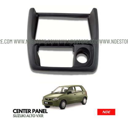 CENTER PANEL FOR SUZUKI ALTO VXR (OLD MODEL) - ndestore.com