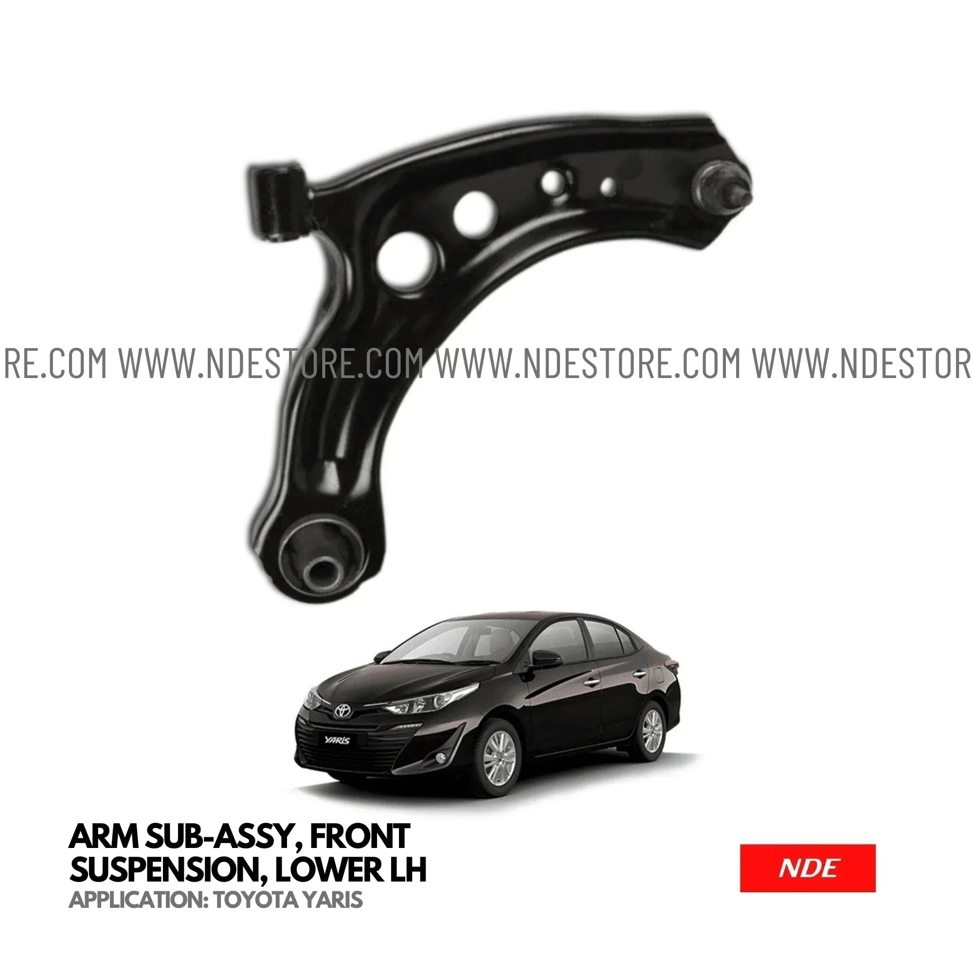 CONTROL ARM ASSY LEFT SIDE FOR TOYOTA YARIS – NDE STORE