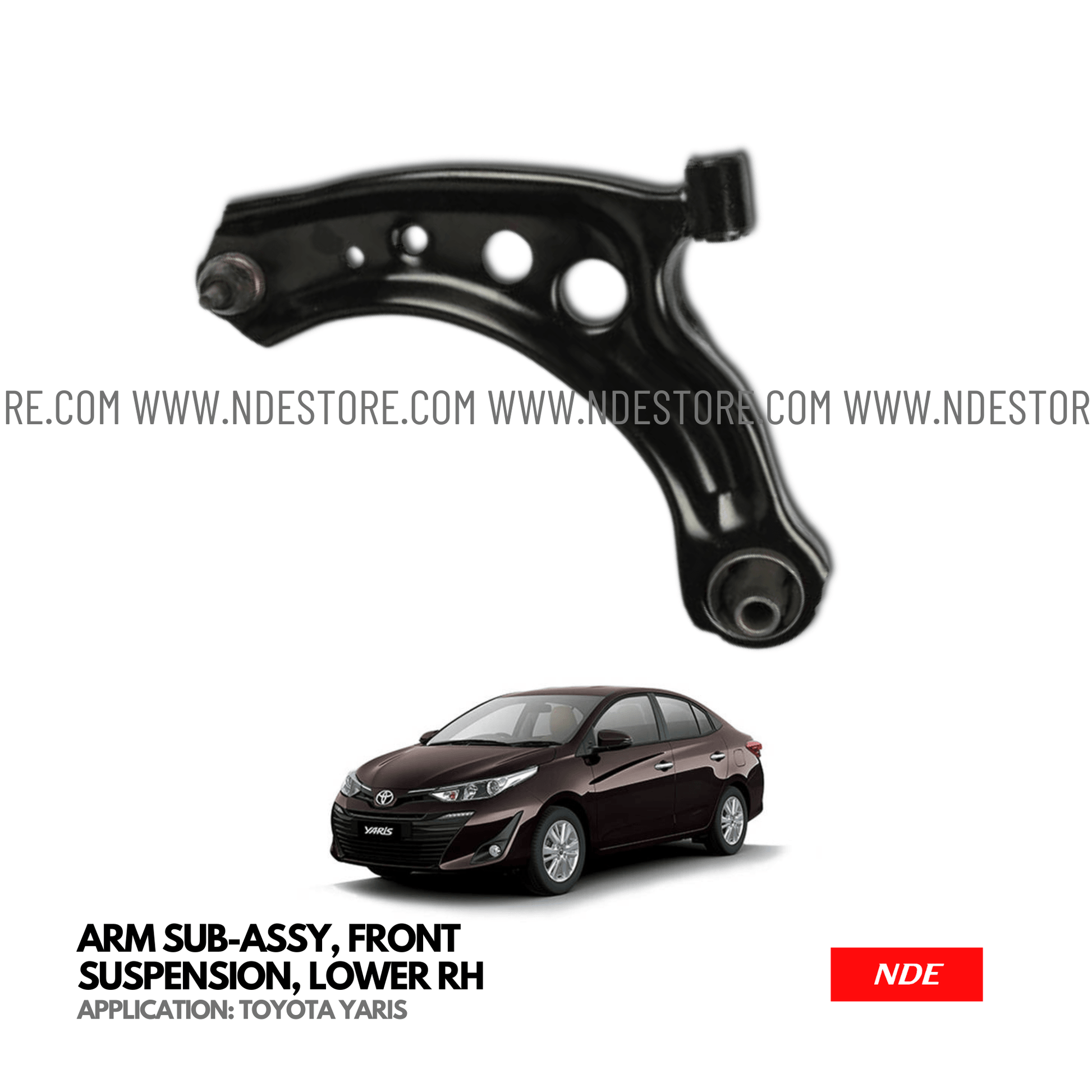 CONTROL ARM ASSY RIGHT SIDE FOR TOYOTA YARIS - ndestore.com