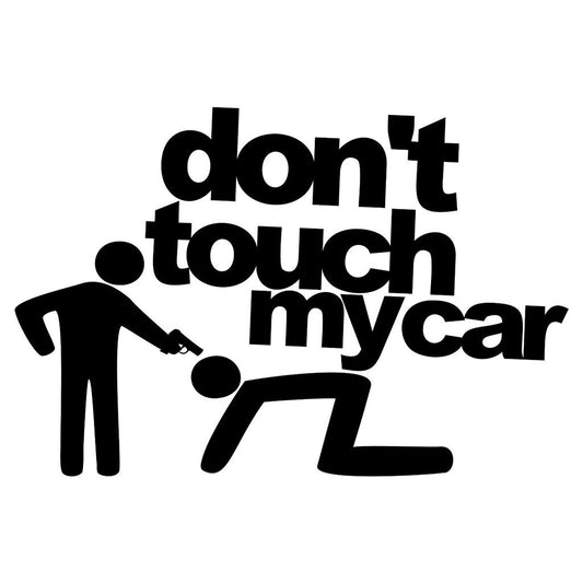 STICKER, DON'T TOUCH MY CAR